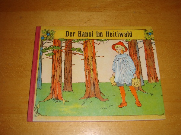 Der Hansi im Heitiwald Buch (fast antik)